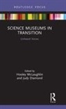 Hooley (University of Nebraska State M Mclaughlin, Hooley Diamond Mclaughlin, Judy Diamond, Diamond Judy, Hooley McLaughlin - Science Museums in Transition
