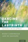 Maddy Cunningham, Maddy (Professor Emeritus Cunningham, Cunningham Maddy, Jade de Saussure - Dancing the Labyrinth
