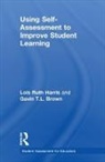 Gavin T.L. Brown, Lois Ruth Harris, Lois Ruth Brown Harris - Using Self-Assessment to Improve Student Learning