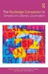William (American University of Paris Dow, William Maguire Dow, William Dow, Dow William, Roberta Maguire - Routledge Companion to American Literary Journalism