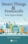 Fadi Al-Turjman, Fadi (Near East Uni. Al-Turjman - Smart Things and Femtocells