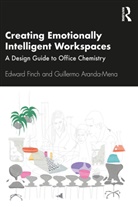 Guillermo Aranda-Mena, Edward Finch, Edward (University of Salford Finch, Finch Edward - Creating Emotionally Intelligent Workspaces