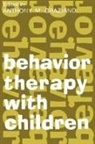 Anthony M. Graziano, Graziano Anthony M., Anthony M. Graziano, Graziano Anthony M. - Behavior Therapy With Children