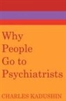 George C. Galster, George C. Kadushin Galster, Charles Kadushin, George C Galster, George C. Galster, Charles Kadushin... - Why People Go to Psychiatrists