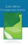 Jon F Nussbaum, Jon F. Nussbaum, Nussbaum Jon F., Loretta L Pecchioni, Loretta L. Pecchioni, Loretta L. Wright Pecchioni... - Life-Span Communication