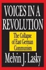 Melvin J Lasky, Melvin J. Lasky - Voices in a Revolution