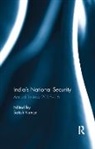 Satish Kumar, Satish (Director Kumar, Satish (University Enclave Kumar, Satish Kumar - India''s National Security