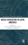Julio-Cesar Andrada Mateus, Pablo Andrada, Julio-César Mateus, Maria Teresa Quiroz - Media Education in Latin America