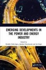 Rodolfo (University of Zaragoza Dufo-Lopez, Rodolfo Krzywanski Dufo-Lopez, Rodolfo Dufo-López, Jaroslaw Krzywanski, Jai Singh, Singh Jai - Emerging Developments in the Power and Energy Industry