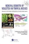 Venkatesan (Birla Institute of Techno Jayaprakash, Venkatesan Castagnolo Jayaprakash, Daniele Castagnolo, Venkatesan Jayaprakash, Yusuf Özkay - Medicinal Chemistry of Neglected and Tropical Diseases