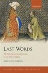 Sebastian Sobecki, Sebastian (Professor of Medieval English Sobecki - Last Words