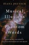 Diana Deutsch, Diana (Professor of Psychology Deutsch, Deutsch Diana - Musical Illusions and Phantom Words