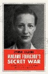 Lynne Olson - Madame Fourcades Secret War