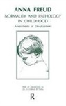 Anna Freud - Normality and Pathology in Childhood