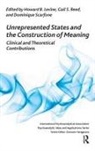 Howard B. Reed Levine, Howard B. Levine, Levine Howard B., Gail S. Reed, Reed Gail S., Dominique Scarfone... - Unrepresented States and the Construction of Meaning