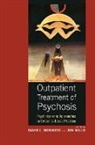 David L. (School of Psychological Science Downing, David L. Downing, Jon Mills - Outpatient Treatment of Psychosis