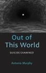 Antonia Murphy - Out of This World