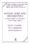 David Campbell, David Coldicott Campbell, Tim Coldicott, Coldicott Tim, Keith Kinsella, Kinsella Keith - Systemic Work With Organizations