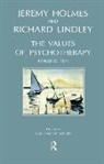 Jeremy Holmes, Jeremy (University of Exeter Holmes, Jeremy Lindley Holmes, Holmes Jeremy, Richard Lindley, Lindley Richard - Values of Psychotherapy