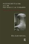 Del Loewenthal, Loewenthal Del - Post-Existentialism and the Psychological Therapies