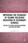 Ayse Demirel Ucan - Improving Pedagogy of Islamic Religious Education in Secondary