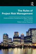 Robert Chapman - Rules of Project Risk Management