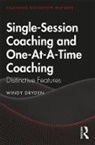 Windy Dryden, Windy (Emeritus Professor of Psychotherape Dryden, Windy (Goldsmiths Dryden, Dryden Windy - Single-Session Coaching and One-At-A-Time Coaching