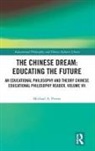 Michael A. Peters - Chinese Dream: Educating the Future
