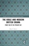 Mary F. Brewer, Brewer Mary F. - Bible and Modern British Drama