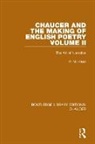 P. M. Kean - Chaucer and the Making of English Poetry, Volume 2