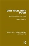 Joseph N. Belden, Joseph N. Wilber Belden, Belden Joseph N., Ed Cooney, Enid Kassner, Lynn Parker... - Dirt Rich, Dirt Poor