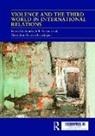 Randolph B. Kumarakulasingam Persaud, Narendran Kumarakulasingam, Randolph B. Persaud - Violence and the Third World in International Relations