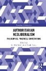 Ian (University of Loughborough Bruff, Ian (University of Manchester Bruff, Ian Tansel Bruff, Ian Bruff, Cemal Burak Tansel, Tansel Cemal Burak - Authoritarian Neoliberalism
