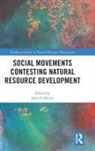 John F. (University of Guelph Devlin, John F. Devlin, Devlin John F. - Social Movements Contesting Natural Resource Development