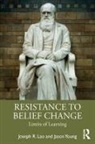 Joseph Lao, Joseph (Columbia University Lao, Joseph R. Lao, Joseph R. (Columbia University Lao, Joseph R. Young Lao, Joseph Young Lao... - Resistance to Belief Change