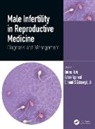 Botros (University of South Alabama Rizk, Ashok Agarwal, Agarwal Ashok, Botros Rizk, Rizk Botros, Edmund Sabanegh Jr. - Male Infertility in Reproductive Medicine