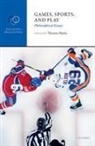 Thomas (Chancellor Henry N.r. Jackman Disti Hurka, Thomas Hurka - Games, Sports, and Play