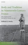 William G. Pooley, William G. (Lecturer in Modern European Hi Pooley - Body and Tradition in Nineteenth-Century France