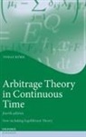 Tomas (Professor of Mathematical Finance Bjork, Tomas Björk - Arbitrage Theory in Continuous Time