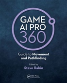 Steve Rabin, Steve (Nintendo of America Rabin, Rabin Steve - Game Ai Pro 360: Guide to Movement and Pathfinding