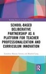 Manfred Lang, Geraldine Mooney Simmie, Geraldine Lang Mooney Simmie - School Based Deliberative Partnership As a Platform for Teacher