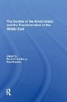 David Howard Goldberg, David Howard Marantz Goldberg, Goldberg David Howard, Stephen Gotowicki, Paul Marantz, Marantz Paul... - Decline of the Soviet Union and the Transformation of the Middle East