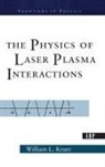 William Kruer - Physics of Laser Plasma Interactions
