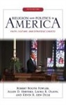 Kevin R. den Dulk, Den Dulk Kevin R., Robert Booth Fowler, Robert Booth Hertzke Fowler, Fowler Robert Booth, Allen D Hertzke... - Religion and Politics in America
