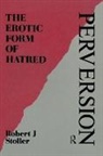 Robert J. Stoller, Stoller Robert J. - Perversion