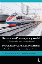 Tatiana Romanova, Romanova Tatiana, Elena Simms, Elena Romanova Simms - Russian in a Contemporary World