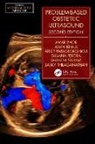 Amar (St George''''s Hospital Bhide, Amar Khalil Bhide, Amar Bhide, Asma Khalil, Aris T. Papageorghiou, Susana Pereira... - Problem-Based Obstetric Ultrasound