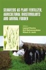 Leonel (University of Coimbra Pereira, Leonel Bahcevandziev Pereira, Kiril Bahcevandziev, Nilesh H. Joshi, Leonel Pereira, Pereira Leonel - Seaweeds As Plant Fertilizer, Agricultural Biostimulants and Animal