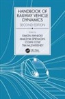 Simon (University of Huddersfield Iwnicki, Colin Cole, Cole Colin, Simon Iwnicki, Iwnicki Simon, Tim McSweeney... - Handbook of Railway Vehicle Dynamics, Second Edition