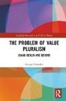 George Crowder, George (Flinders University Crowder - Problem of Value Pluralism